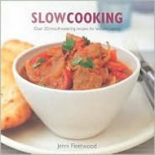 Slow Cooking - Jenni Fleetwood