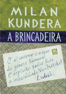 A Brincadeira - Milan Kundera