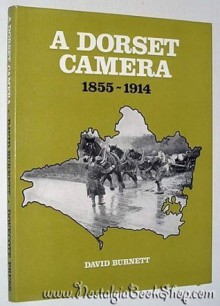 Dorset Camera, 1855-1914 - David Burnett