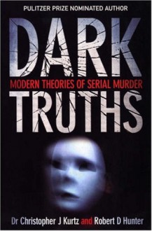 Dark Truths - Christopher Kurtz