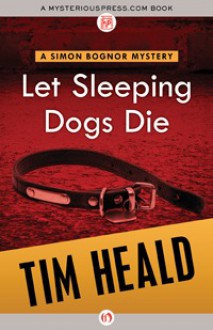 Let Sleeping Dogs Die - Tim Heald