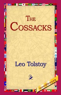 The Cossacks - Leo Tolstoy