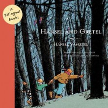 Hansel and Gretel/Hansel y Gretel: A Bilingual Book - Elisabet McClellen, Elisabet Abeya, Cristina Losantos