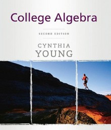 College Algebra - Cynthia Y. Young