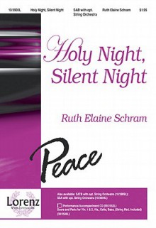 Holy Night, Silent Night - Ruth Elaine Schram