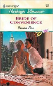 Bride of Convenience - Susan Fox