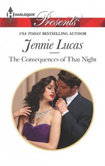 The Consequences of That Night (At His Service) - Jennie Lucas