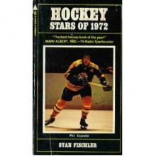 Hockey Stars of 1972 - Stan Fischler