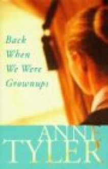 Back When We Were Grownups (Audio) - Anne Tyler, Blair Brown