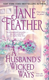 A Husband's Wicked Ways - Jane Feather