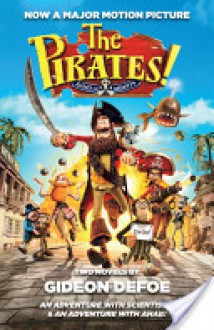 The Pirates!: An Adventure with Scientists & An Adventure with Ahab - Gideon Defoe