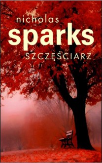 Szczęściarz - Nicholas Sparks