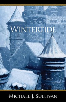 Wintertide - Michael J. Sullivan