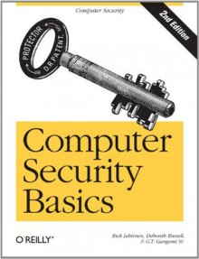 Computer Security Basics - Rick Lehtinen, Gangemi, G. T., Sr.