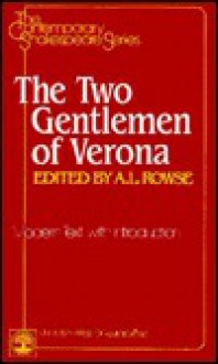 The Two Gentlemen of Verona - A.L. Rowse, William Shakespeare