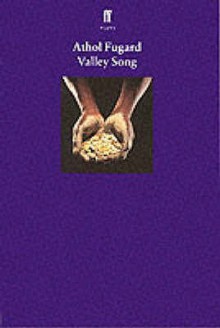 Valley Song - Athol Fugard