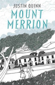 Mount Merrion - Justin Quinn