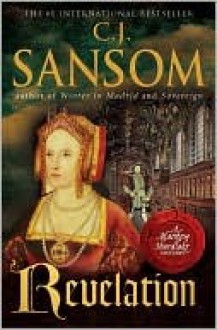 Revelation (Matthew Shardlake Series #4) - C.J. Sansom