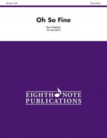 Oh So Fine - Ryan Meeboer