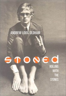 Stoned : A Memoir of London in the 1960s - Andrew Loog Oldham, Simon Dudfield