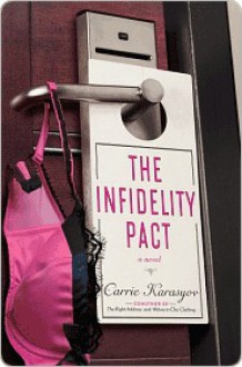 The Infidelity Pact - Carrie Karasyov