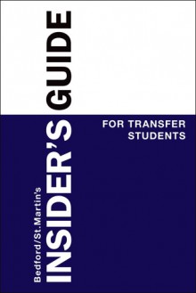 Insider's Guide to Transfer Students - Bedford/St. Martin's