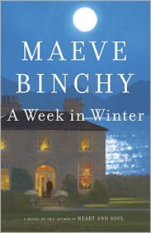 A Week in Winter - Maeve Binchy