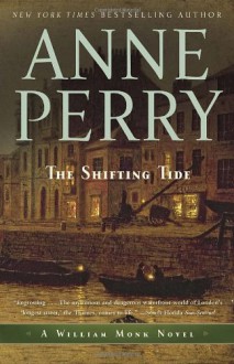 The Shifting Tide: A William Monk Novel - Anne Perry