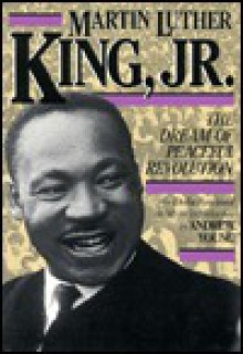 Martin Luther King, Jr.: The Dream Of Peaceful Revolution - Della Rowland