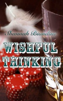 Wishful Thinking - Shannah Biondine