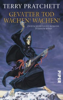 Gevatter Tod Wachen! Wachen!: Zwei Scheibenwelt-Romane in einem Band: Zwei Scheibenwelt-Romane in einem Band. Doppelband - Terry Pratchett