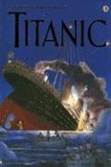 Titanic (Usborne Young Reading) - Anna Claybourne, Katie Daynes