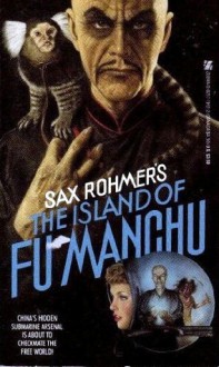 The Island of Fu Manchu - Sax Rohmer