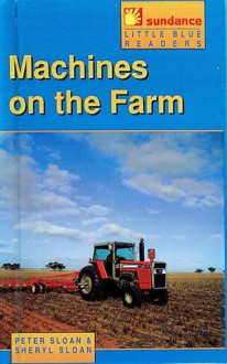 Machines on the Farm - Peter Sloan