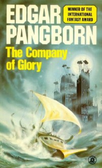 The Company of Glory (science fiction) - Edgar Pangborn