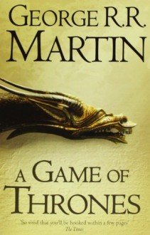 A Game of Thrones (Reissue) (A Song of Ice and Fire. Book 1) by Martin. George R. R. ( 2011 ) Paperback - Martin. George R. R.