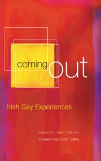 Coming Out: Irish Gay Experiences - 