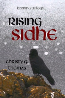 Rising Sidhe - Christy G. Thomas