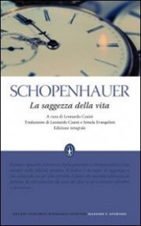 La saggezza della vita - Arthur Schopenhauer