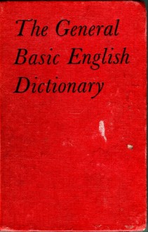 The General Basic English Dictionary - C.K. Ogden