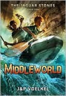 Middleworld - Jon Voelkel, Pamela Voelkel