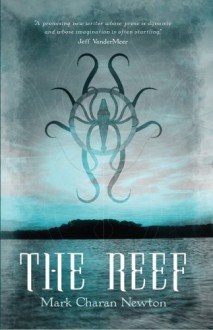 The Reef - Mark Charan Newton