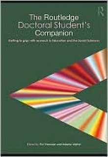 The Routledge Doctoral Student's Companion: Getting to Grips with Research in Education and the Social Sciences - Pat Thomson, Melanie Walker