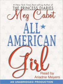 All-American Girl - Ariadne Meyers, Meg Cabot