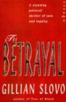 The Betrayal - Gillian Slovo