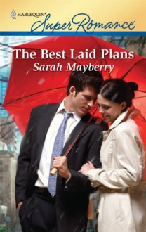 The Best Laid Plans - Sarah Mayberry