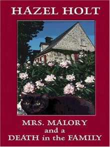 Mrs. Malory and a Death in the Family - Hazel Holt