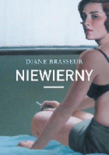 Niewierny - Diane Brasseur