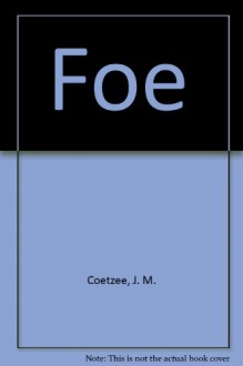 Foe - J.M. Coetzee