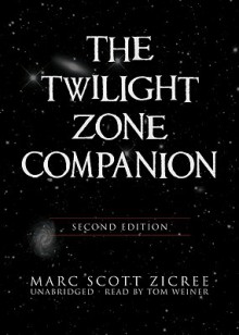 Twilight Zone Companion - Marc Scott Zicree, Tom Weiner